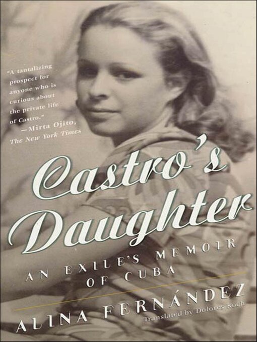 Title details for Castro's Daughter by Alina Fernández - Available